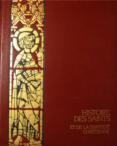 Livre Histoire des saints et de la sainteté chrétienne (Tome IV)